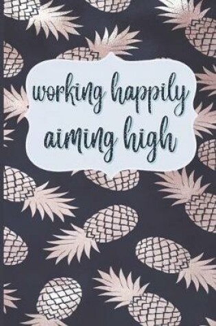 Cover of Working Happily Aiming High