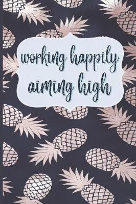 Book cover for Working Happily Aiming High