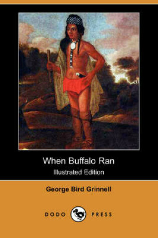 Cover of When Buffalo Ran(Dodo Press)