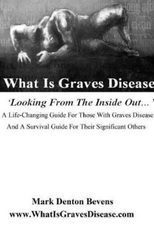 Cover of What Is Graves Disease