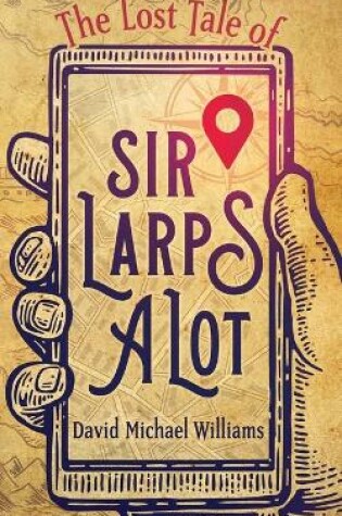 Cover of The Lost Tale of Sir Larpsalot