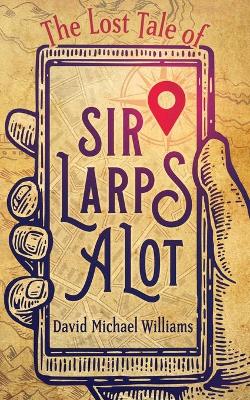 Book cover for The Lost Tale of Sir Larpsalot