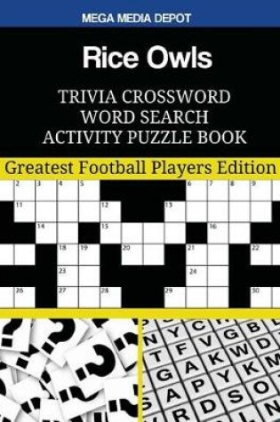 Cover of Rice Owls Trivia Crossword Word Search Activity Puzzle Book