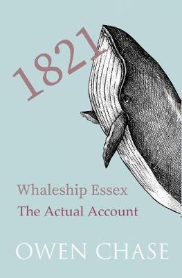 Book cover for 1821: Whale-Ship Essex