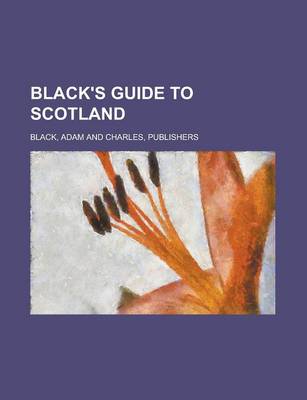 Book cover for Black's Guide to Scotland