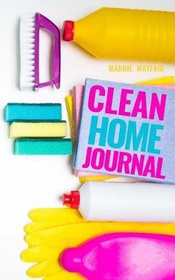 Book cover for Clean Home Journal