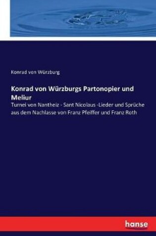 Cover of Konrad von Würzburgs Partonopier und Meliur