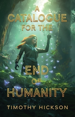 Book cover for A Catalogue for the End of Humanity