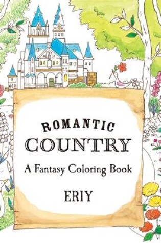 Cover of Romantic Country: A Coloring Book