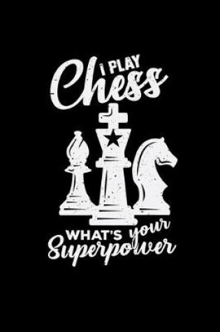 Cover of I play chess superpower