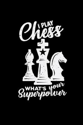 Book cover for I play chess superpower