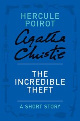 Cover of The Incredible Theft
