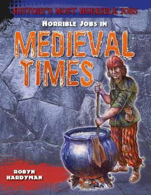 Book cover for Horrible Jobs in Medieval Times