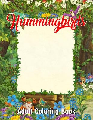 Book cover for Hummingbirds Adult Coloring Book