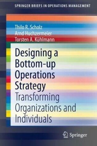 Cover of Designing a Bottom-up Operations Strategy