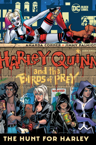 Cover of Harley Quinn & the Birds of Prey: The Hunt for Harley