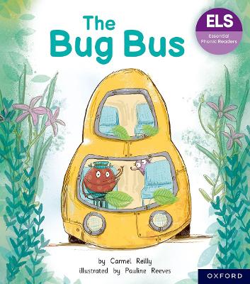 Book cover for Essential Letters and Sounds: Essential Phonic Readers: Oxford Reading Level 1+: The Bug Bus