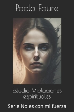 Cover of Estudio Violaciones espirituales