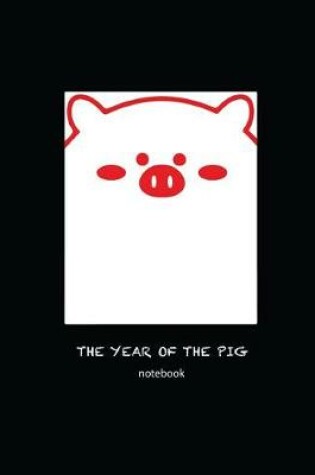 Cover of The Year of the Pig Notebook