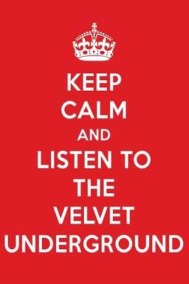 Book cover for Keep Calm and Listen to the Velvet Underground