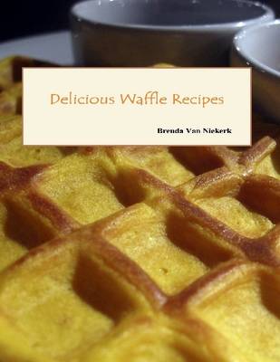 Book cover for Delicious Waffle Recipes