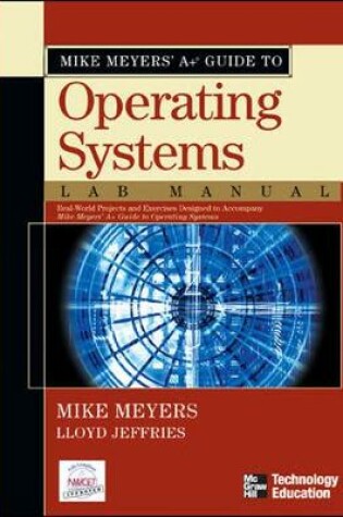 Cover of Mike Meyers' A+ Guide to Operating Systems Lab Manual