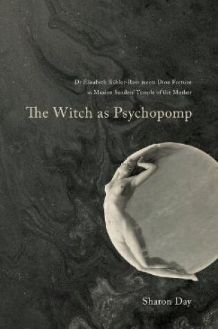 Cover of The Witch As Psychopomp