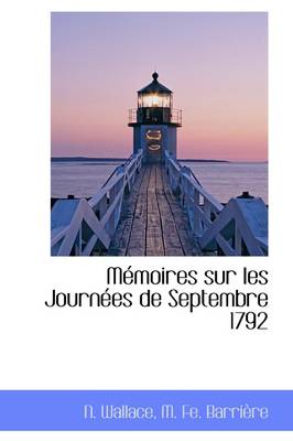 Book cover for M Moires Sur Les Journ Es de Septembre 1792