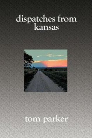 Cover of Dispatches from Kansas