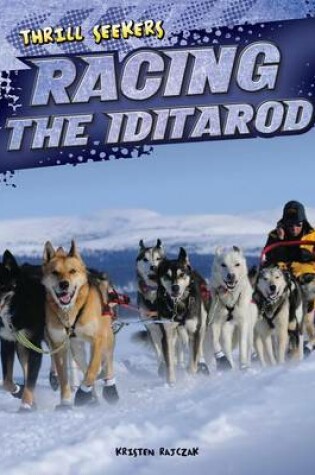 Cover of Racing the Iditarod: