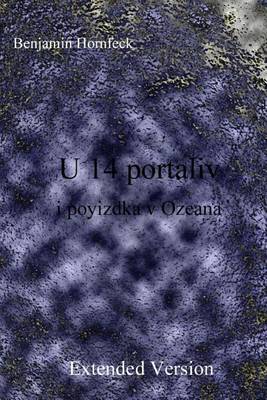 Book cover for U 14 Portaliv I Poyizdka V Ozeana Extended Version