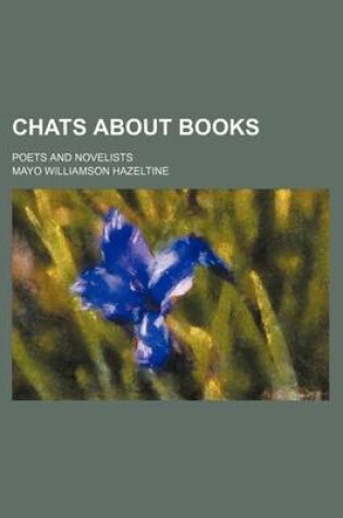 Cover of Chats about Books; Poets and Novelists