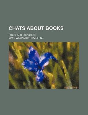 Book cover for Chats about Books; Poets and Novelists