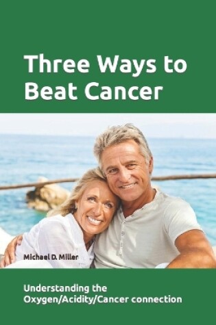 Cover of Three Ways to Beat Cancer