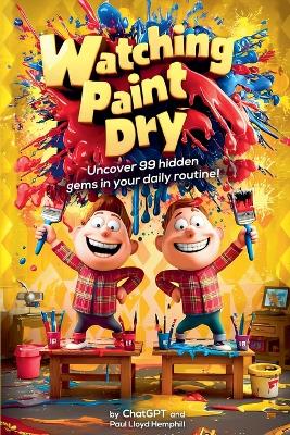 Book cover for Watching Paint Dry