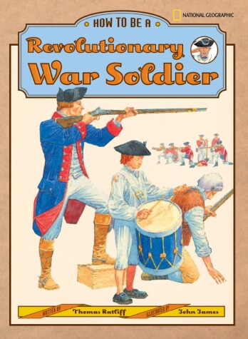 Book cover for How to Be a Revolutionary War Soldier