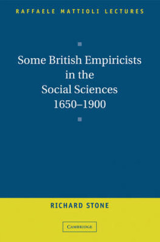 Cover of Some British Empiricists in the Social Sciences, 1650–1900