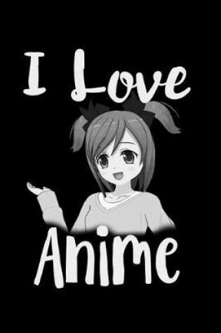 Cover of I Love Anime Girl