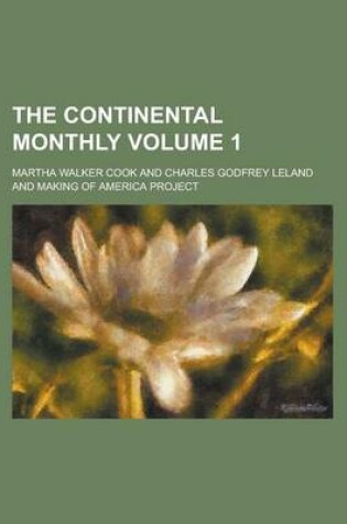 Cover of The Continental Monthly Volume 1