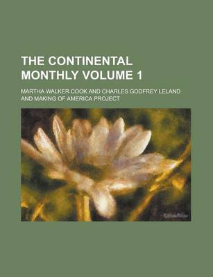 Book cover for The Continental Monthly Volume 1