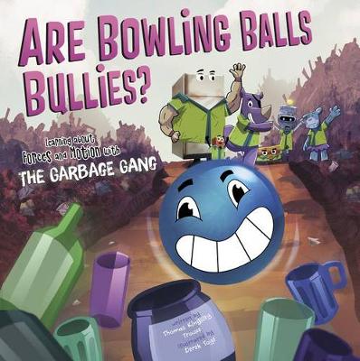 Book cover for Are Bowling Balls Bullies