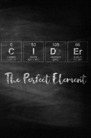 Cover of Cider The Perfect Element