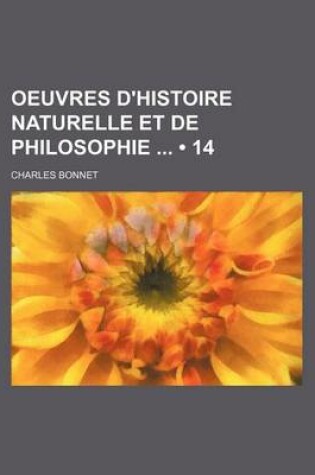 Cover of Oeuvres D'Histoire Naturelle Et de Philosophie (14)