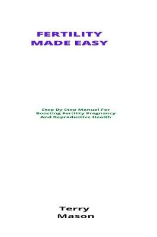 Cover of Fertility Made Easy