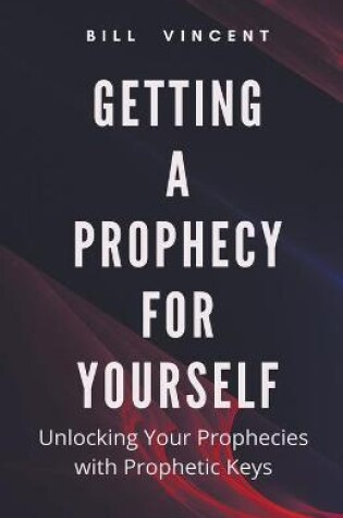 Cover of Getting a Prophecy for Yourself
