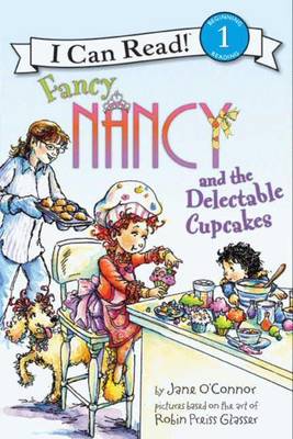 Book cover for Fancy Nancy and the Delectable Cupcakes