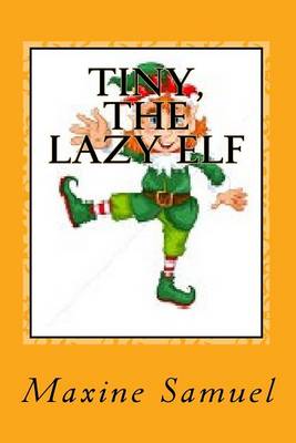 Book cover for Tiny, the Lazy Elf