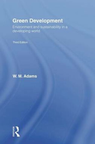 Cover of Green Development: Environment and Sustainability in a Developing World