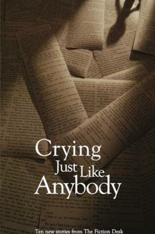 Cover of Crying Just Like Anybody