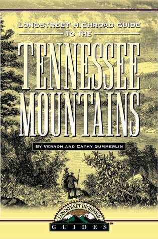 Cover of Longstreet Highroad Guide to the Tennessee Mountains